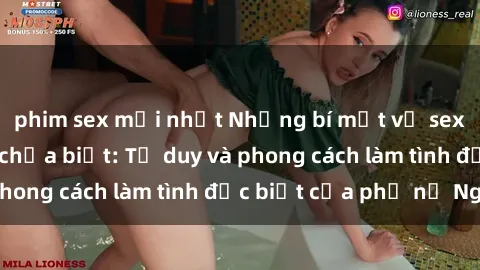 phim sex mới nhất Những bí mật về sex gái Nga mà bạn chưa biết: Tư duy và phong cách làm tình đặc biệt của phụ nữ Nga